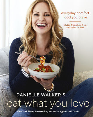 A couple of recipes from 'Eat What You Love'